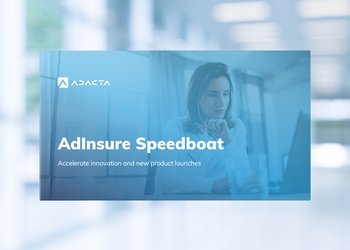 AdInsure Speedboat - Accelerate innovation and new product launches